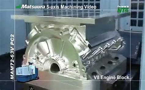 Matsuura Maxia: V8 Engine Block Machined From Solid